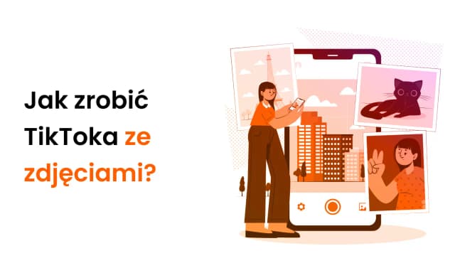 Jak zrobić tiktoka ze zdjęciami i zaskoczyć znajomych kreatywnością Jak zrobić tiktoka ze zdjęciami i zaskoczyć znajomych kreatywnością